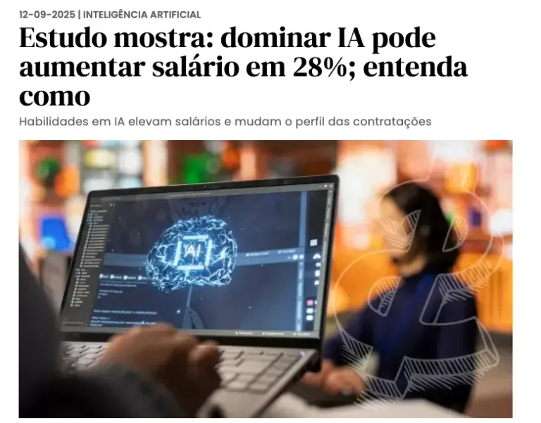 Fast Company Brasil: estudo indica que dominar IA pode aumentar o salário em 28%